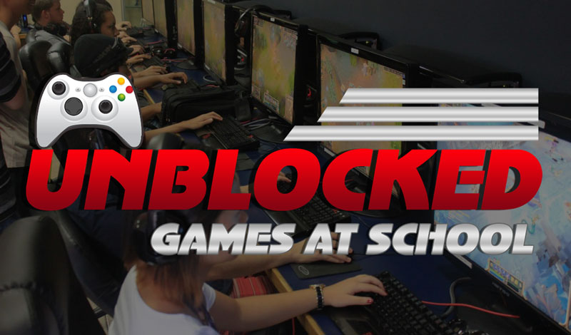 unblocked hacked games at school